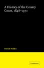 A History Of The County Court, 1846â€“1971 - Preview