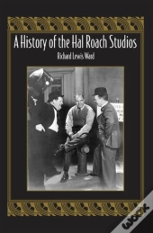 A History Of The Hal Roach Studios