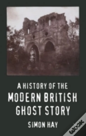 Capa do artigo A History Of The Modern British Ghost Story