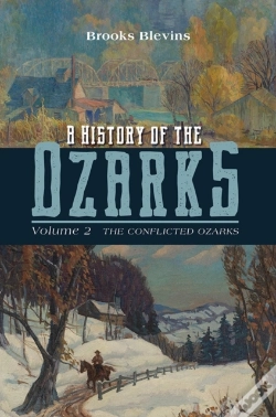 Capa do artigo A History Of The Ozarks, Volume 2
