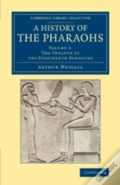 A History Of The Pharaohs