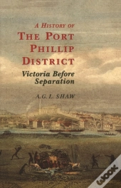 A History Of The Port Phillip District