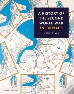 Capa do artigo A History Of The Second World War In 100 Maps