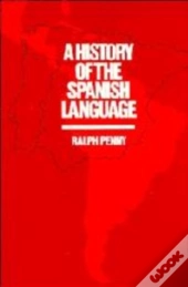 A History Of The Spanish Language