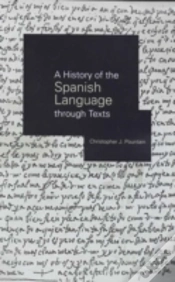 Capa do artigo A History Of The Spanish Language Through Texts
