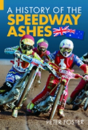 A History Of The Speedway Ashes - Preview
