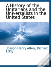 A History Of The Unitarians And The Univ