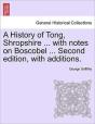 A History Of Tong, Shropshire ... With N - Preview
