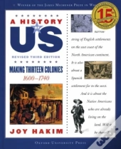 A History Of Us: Making Thirteen Colonies: A History Of Us Book Two