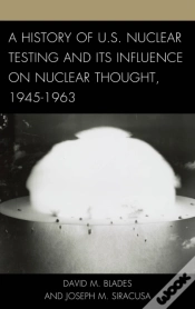 Capa do artigo A History Of U.S. Nuclear Testing And Its Influence On Nuclear Thought, 1945â€“1963