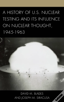 Capa do artigo A History Of U.S. Nuclear Testing And Its Influence On Nuclear Thought, 1945â€“1963
