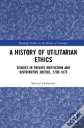 A History Of Utilitarian Ethics