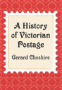 A History Of Victorian Postage - Preview