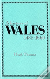 Capa do artigo A History Of Wales, 1485-1660