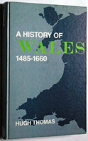 A History Of Wales, 1485-1660 - Preview