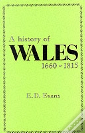 A History Of Wales, 1660-1815