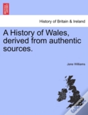 Capa do artigo A History Of Wales, Derived From Authent