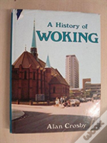 A History Of Woking
