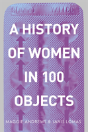 A History Of Women In 100 Objects - Preview