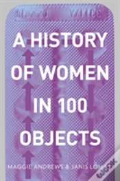 Capa do artigo A History Of Women In 100 Objects