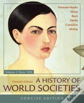 A History Of World Societies, Concise, Volume 2