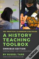 A History Teaching Toolbox: Omnibus Edition