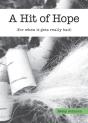 A Hit Of Hope - Preview
