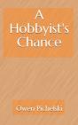 A Hobbyist'S Chance - Preview