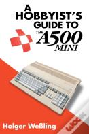 A Hobbyist'S Guide To Thea500 Mini
