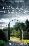 A Holiday Weekend & Murder