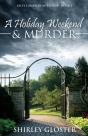 A Holiday Weekend & Murder - Preview