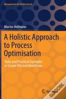 A Holistic Approach To Process Optimisation