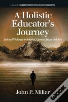 A Holistic Educator'S Journey