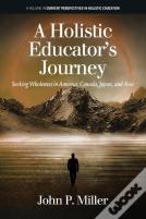 A Holistic Educator'S Journey