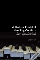 A Holistic Model Of Handling Conflicts