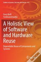 A Holistic View Of Software And Hardware Reuse