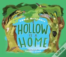 A Hollow Is A Home