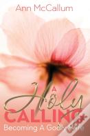 A Holy Calling