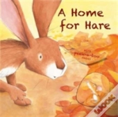 A Home For Hare And Mouse