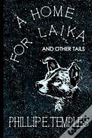 A Home For Laika