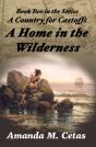A Home In The Wilderness - Preview
