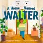 A Home Named Walter - Preview