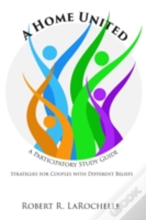 A Home United: A Participatory Study Guide