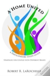 A Home United: A Participatory Study Guide