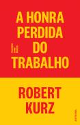 A Honra Perdida do Trabalho