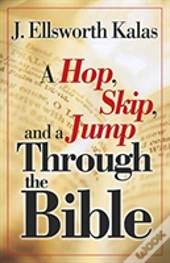 A Hop, Skip And A Jump Through The Bible