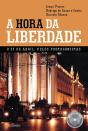 A Hora da Liberdade - Preview