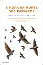 A Hora da Morte Dos Pássaros - Preview
