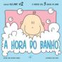 A Hora do Banho - Preview