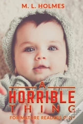 A Horrible Thing